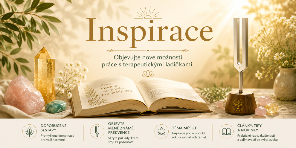 Inspirace – objevujte nové možnosti práce s terapeutickými ladičkami